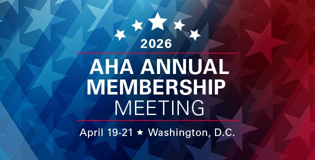 Registration continues for the 2026 AHA Annual Membership meeting, which will be held April 19-21 in Washington, D.C. 
