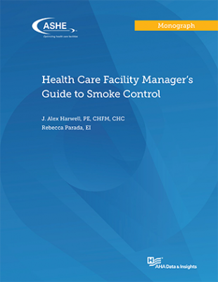 Health Care Facility Manager's Guide to Smoke Control