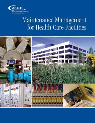 Maintenance Management for Health Care Facilities Cover 600x776